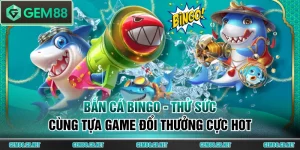 Bắn cá Bingo